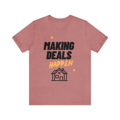 Making Deals Happen Short Sleeve Tee