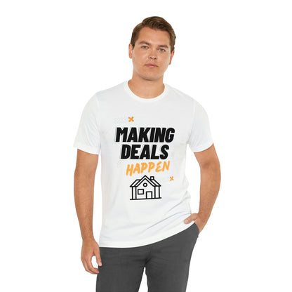 Making Deals Happen Short Sleeve Tee