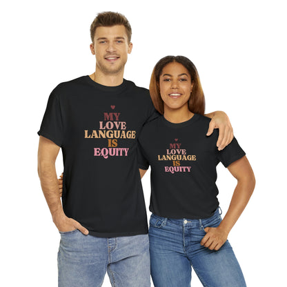 Love Language Is Equity PRO Unisex T-shirt