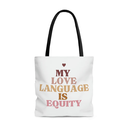 Love Language is Equity PRO Tote Bag