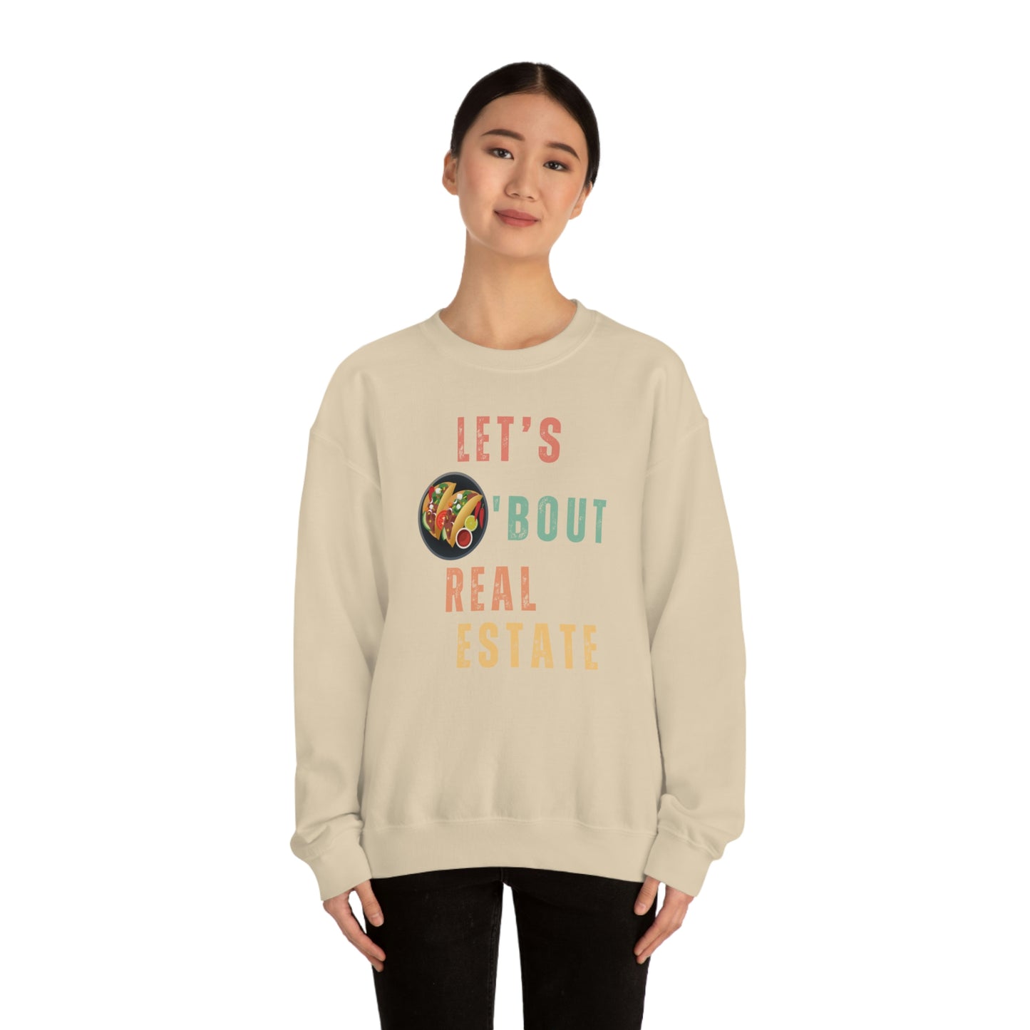 Let's Talk About Real Estate Unisex Sweatshirt