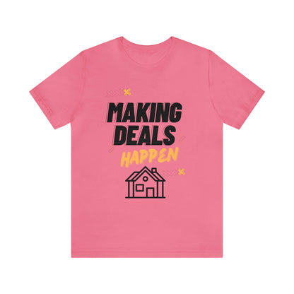 Making Deals Happen Short Sleeve Tee