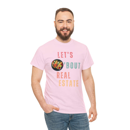 Let's Talk About Real Estate Unisex T-Shirt