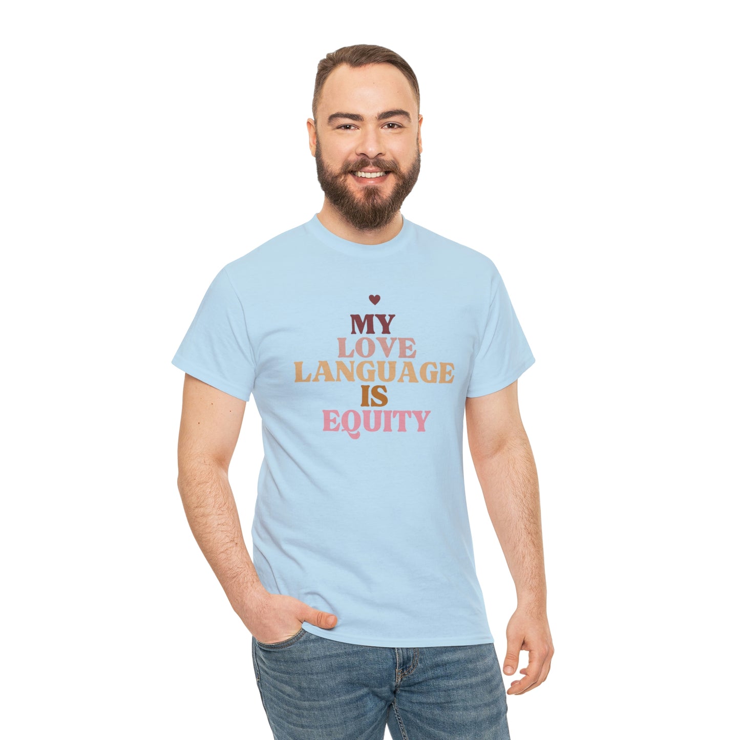 Love Language Is Equity PRO Unisex T-shirt