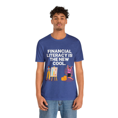 Financial Literacy Is Cool T-shirt