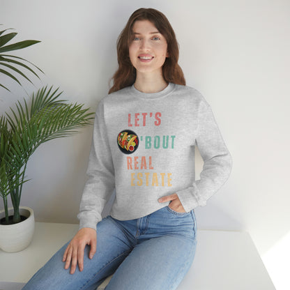 Let's Talk About Real Estate Unisex Sweatshirt