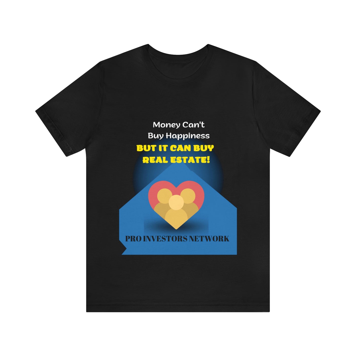 Money Buy Real Estate Heart PRO T-shirt