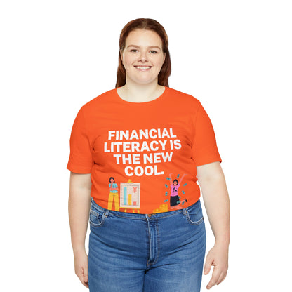 Financial Literacy Is Cool T-shirt