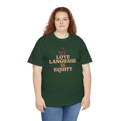 Love Language Is Equity PRO Unisex T-shirt