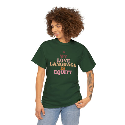 Love Language Is Equity PRO Unisex T-shirt