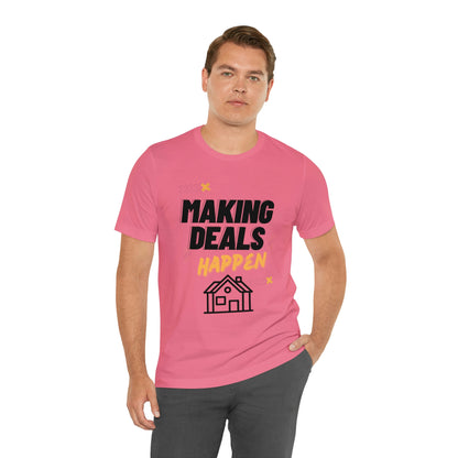 Making Deals Happen Short Sleeve Tee