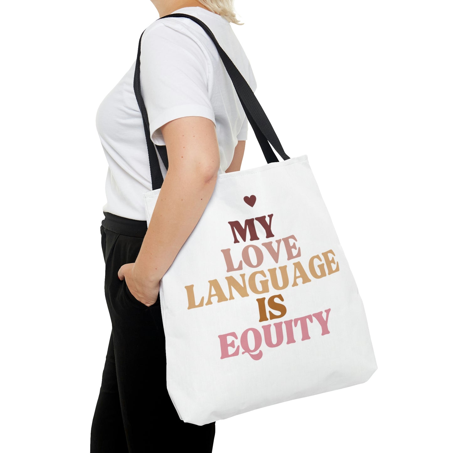 Love Language is Equity PRO Tote Bag