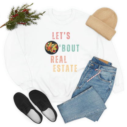 Let's Talk About Real Estate Unisex Sweatshirt