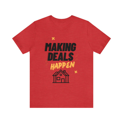 Making Deals Happen Short Sleeve Tee