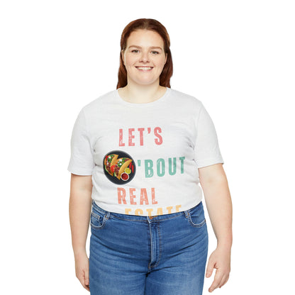 Taco "bout Real Estate T-shirt