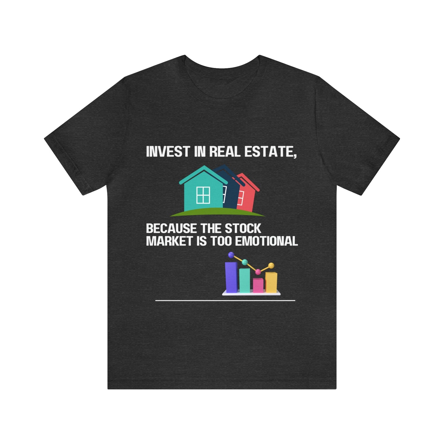 Invest In Real Estate T-shirt