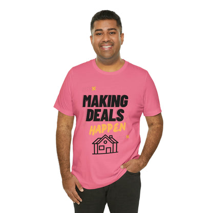 Making Deals Happen Short Sleeve Tee
