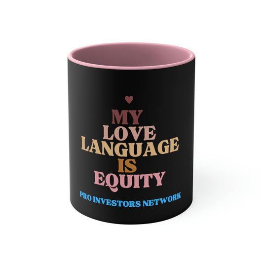 Love Language is Equity PRO Coffee Mug